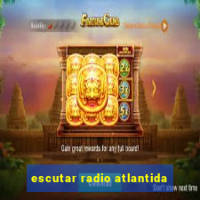 escutar radio atlantida